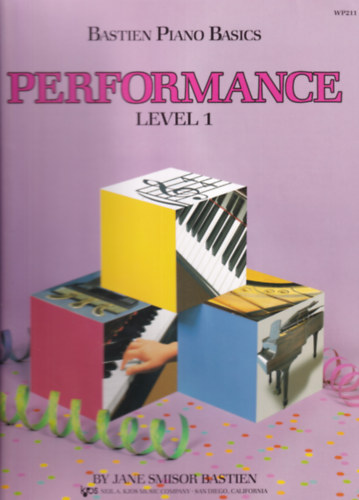 Jane Smisor Bastien - Bastien Piano Basics - Performance Level 1