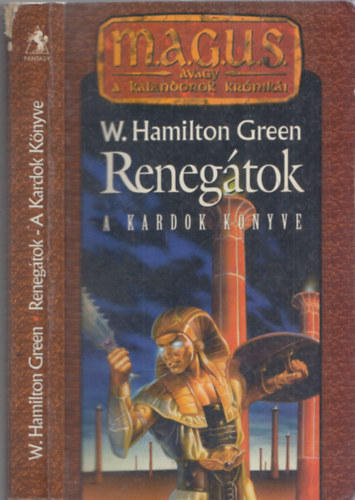W. Hamilton Green - Reneg�tok - A kardok k�nyve (M.A.G.U.S.)