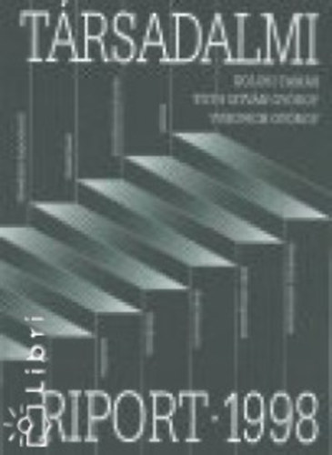 Kolosi Tamás - Tóth István György - Vukovich György (szerk.) - Társadalmi riport - 1998