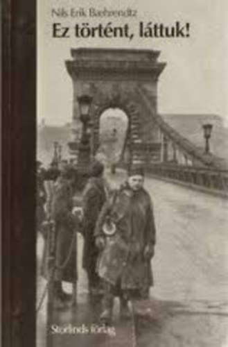 Ez T�rt�nt, L�ttuk!