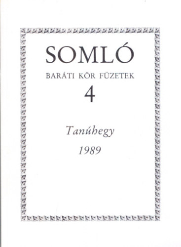 Tan�hegy 1989 (Soml� Bar�ti K�r F�zetek 4.)