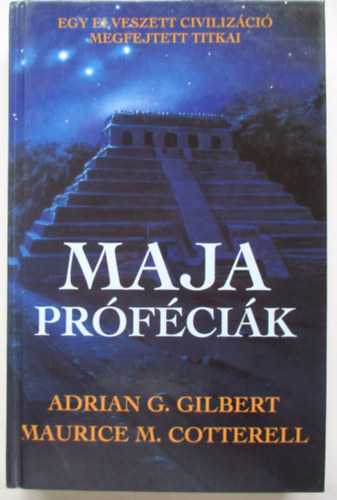 Adrian Gilbert; Maurice Cotterell - Maja pr�f�ci�k
