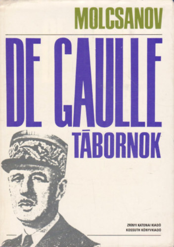 Molcsanov - De Gaulle tbornok