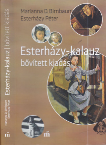 Marianna D. Birnbaum - Esterházy-kalauz (bővített kiadás)