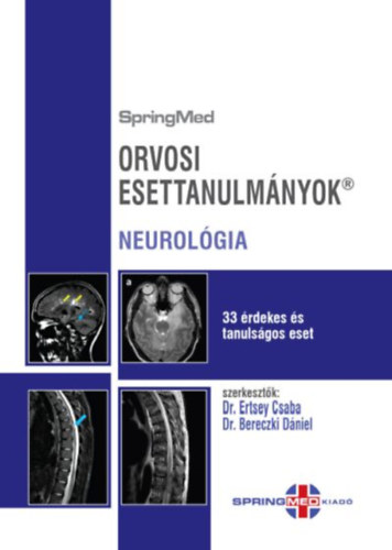 Prof. Dr. Ertsey Csaba dr. Bereczki D�niel - Orvosi esettanulm�nyok - Neurol�gia