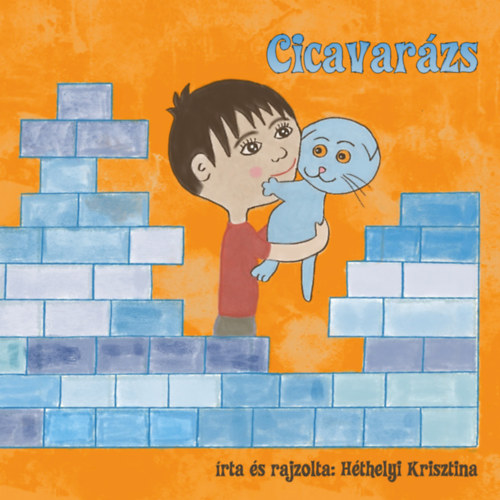 Héthelyi Krisztina - Cicavarázs