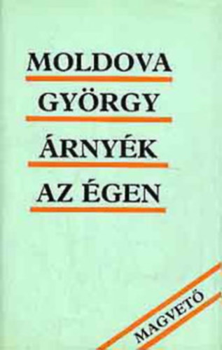 Moldova Gy�rgy - 2 db Moldova k�ny: �rny�k az �gen - �sszel f�l az ember