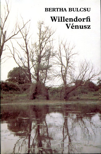 Bertha Bulcsu - Willendorfi Vénusz