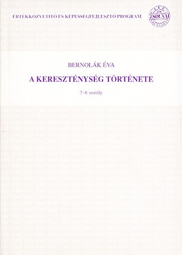 A keresztnysg trtnete - Vallstrtneti ismeretek