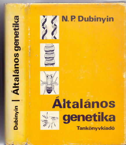 N.P. Dubinyin - �ltal�nos genetika (Egyetemi tank�nyv - 340 �br�val)