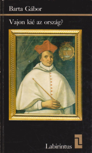 Barta Gábor - Vajon kié az ország?