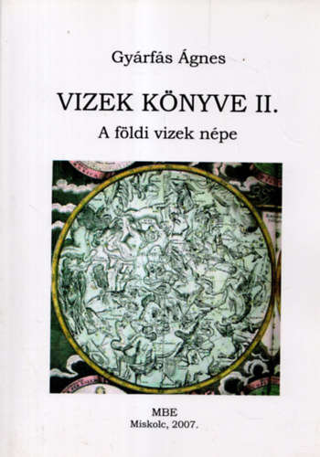 Gyrfs gnes - Vizek knyve II. A fldi vizek npe