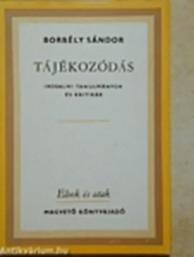 Borb�ly S�ndor - T�j�koz�d�s (Elvek �s utak)