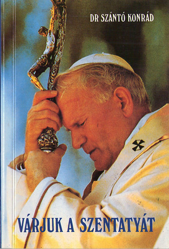 Sz�nt� Konr�d - V�rjuk a szentaty�t