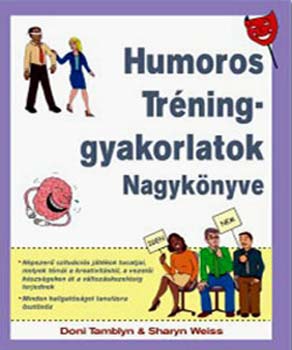 Sharyn Weiss; Doni Tamblyn - Humoros trninggyakorlatok nagyknyve