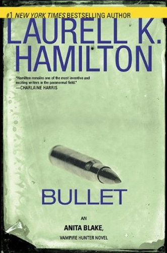 Laurell K. Hamilton - Bullet
