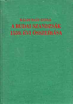 K�ldy-Nagy Gyula - A budai szandzs�k 1559. �vi �ssze�r�sa