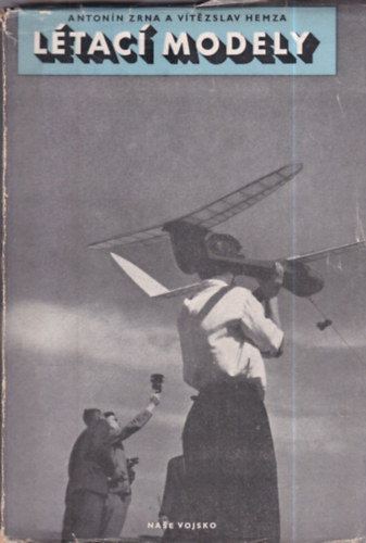 Vitezslav Hemza Anton�n Zrna - L�tac� Modely (rep�l�modellez�s)