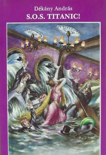 D�k�ny Andr�s - SOS Titanic!
