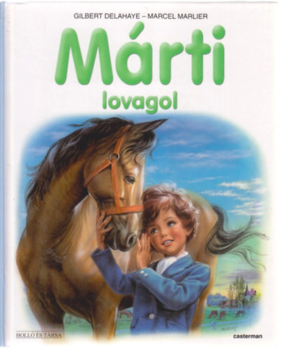 Gilbert Delahaye; Marcel Marlier - Márti lovagol