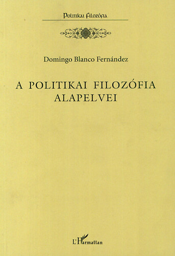 Domingo Blanco Fernndez - A politikai filozfia alapelvei