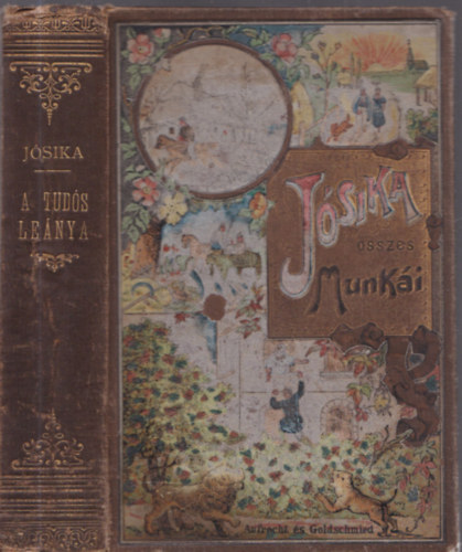 Jósika Miklós - A tudós leánya I-II. egy kötetben (Jósika összes munkái, Aufrecht és Goldscmied kötésben)- Címlaphiányos!