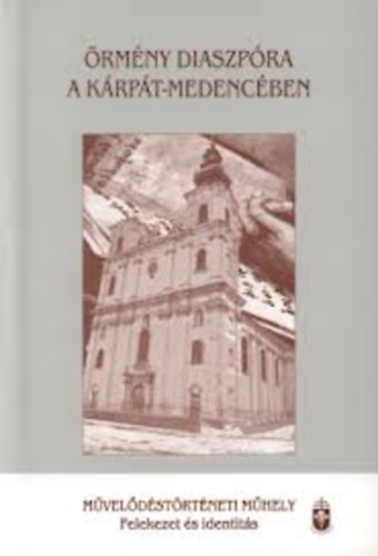 ze Sndor; Kovcs Blint - rmny diaszpra a Krpt-medencben