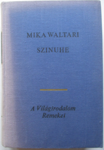 Mika Waltari - Szinuhe