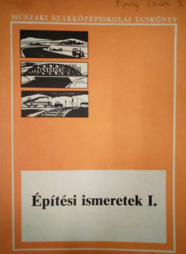 Boromisza Tibor - Építési ismeretek I.