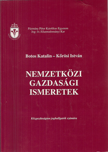 Botos Katalin - Krsi Istvn - Nemzetkzi gazdasgi ismeretek