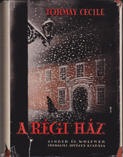 Tormay Ccile - A rgi hz