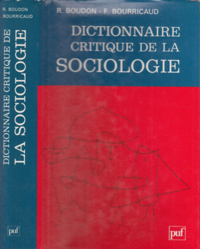 Francois Bourricaud Raymond Boudon - Dictionnaire critique de la sociologie