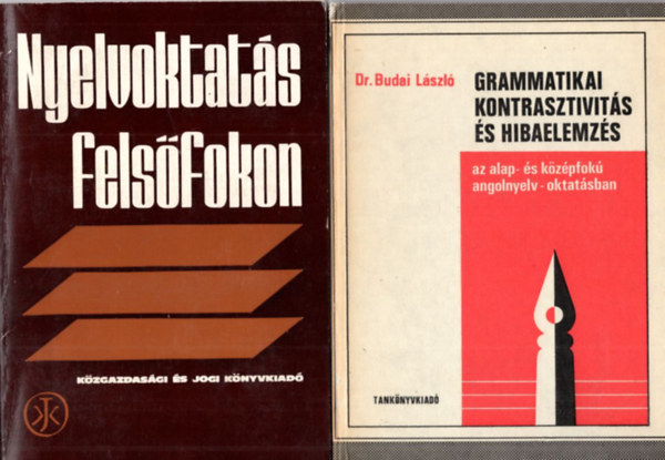 Dr. Zachenski J�zsefn� (�ssze�ll�totta), Dr. Budai L�szl� - 2 db nyelvoktat�s k�nyv: Grammatikai kontrasztivit�s �s hibaelemz�s + Nyelvoktat�s fels�fokon