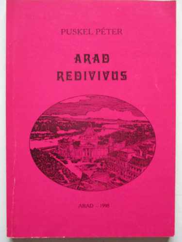 Puskel Pter - Arad Redivivus
