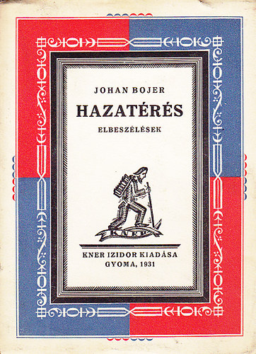 Johan Bojer - Hazatrs (Bojer)