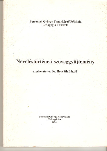 Dr. Horvth Lszl - Nevelstrtneti szveggyjtemny