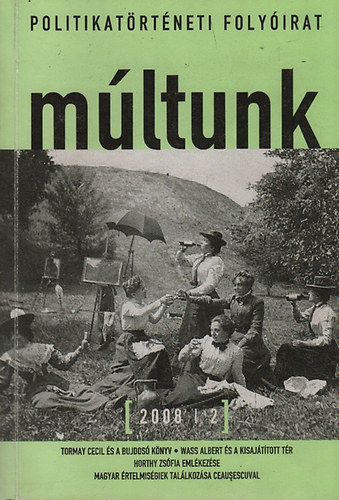 M�ltunk- Politikat�rt�neti foly�irat 2008/2.