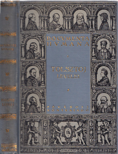 Grg Imre  (ford.) - Ljev Nyikolajevics Tolsztoj levelei 1848-1910 (Documenta Humana)