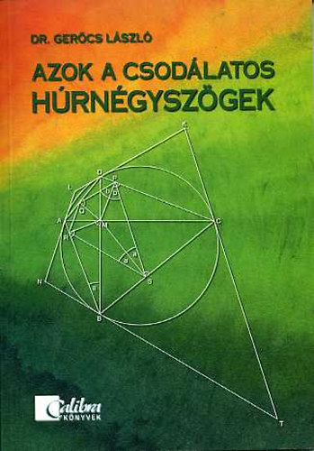 Gercs Lszl - Azok a csodlatos hrngyszgek