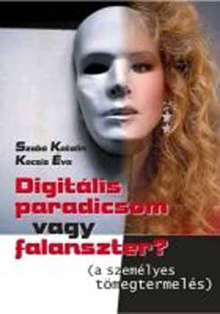 Szab Katalin; Kocsis va - Digitlis paradicsom vagy falanszter