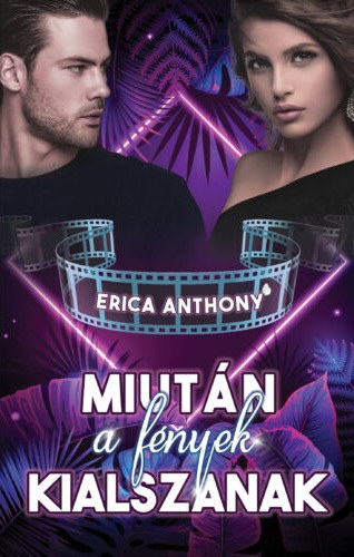 Erica Anthony - Miutn a fnyek kialszanak