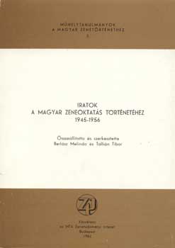 Talli�n �ssz.,szerk.: Berl�sz - Iratok a magyar zeneoktat�s t�rt�net�hez 1945-1956