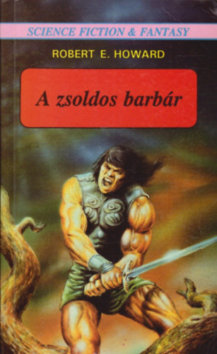 Robert E. Howard - A zsoldos barbár