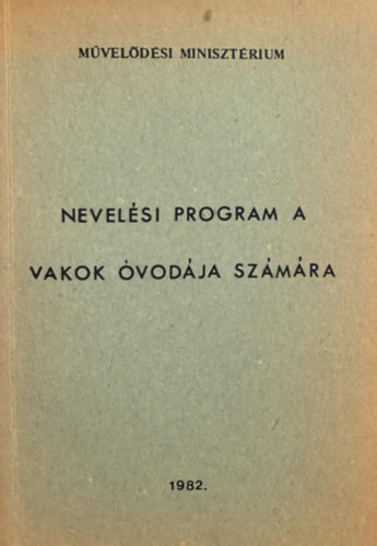 kov�cs Csongor (szerk.) - Nevel�si program a vakok �vod�ja sz�m�ra