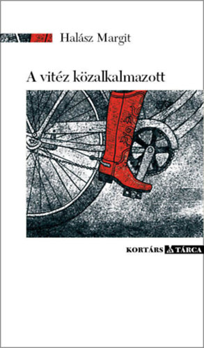 Hal�sz Margit - A vit�z k�zalkalmazott
