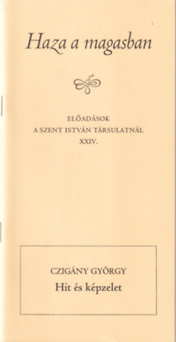 Farkas Olivr Czigny Gyrgy - Sarbak Gbor  (szerk.) - Hit s kpzelet