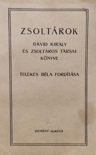 Telekes Bla fordtsa - Zsoltrok -  Dvid kirly s zsoltros trsai knyve