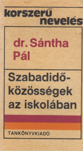 Szabadid-kzssgek az iskolban