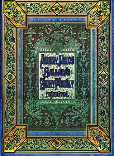 Arany J�nos - Arany J�nos ballad�i. Zichy Mih�ly rajzaival. Fac-simile kiad�s. I. k�tet.