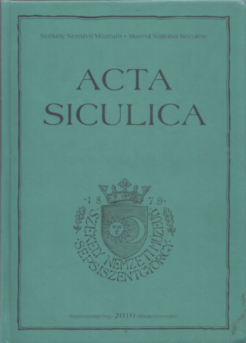 Kinda Istvn  (fszerk.) - Acta Siculica 2010.